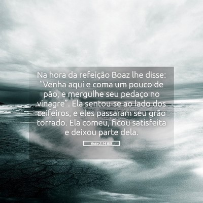 Picture 05 - Rute 2:14 BSL - Na hora da refeição Boaz lhe disse: “Venha - Bible Verse Picture