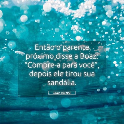 Picture 05 - Rute 4:8 BSL - Então o parente próximo disse a Boaz: - Bible Verse Picture