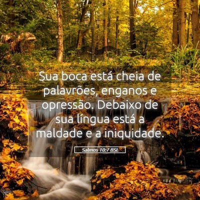 Picture 05 - Salmos 10:7 BSL - Sua boca está cheia de palavrões, enganos e - Bible Verse Picture