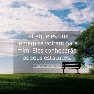 Picture 05 - Salmos 119:79 BSL - Let aqueles que temem se voltam para mim. Eles - Bible Verse Picture