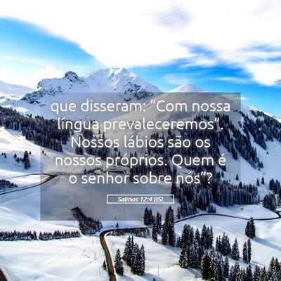 Picture 05 - Salmos 12:4 BSL - que disseram: “Com nossa língua - Bible Verse Picture