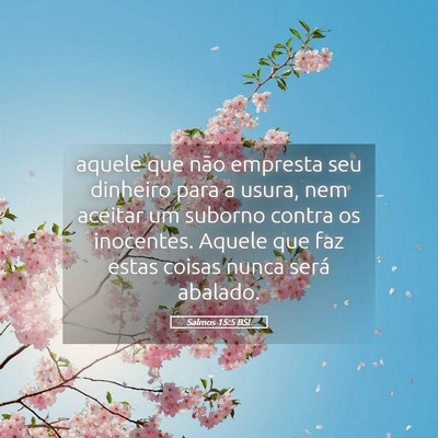 Picture 05 - Salmos 15:5 BSL - aquele que não empresta seu dinheiro para a - Bible Verse Picture
