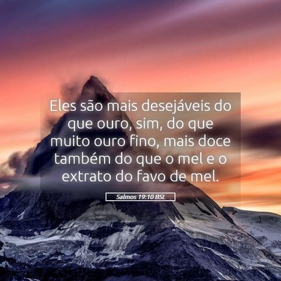 Picture 05 - Salmos 19:10 BSL - Eles são mais desejáveis do que ouro, sim, do - Bible Verse Picture
