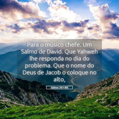 Picture 05 - Salmos 20:1 BSL - Para o músico chefe. Um Salmo de David. Que - Bible Verse Picture