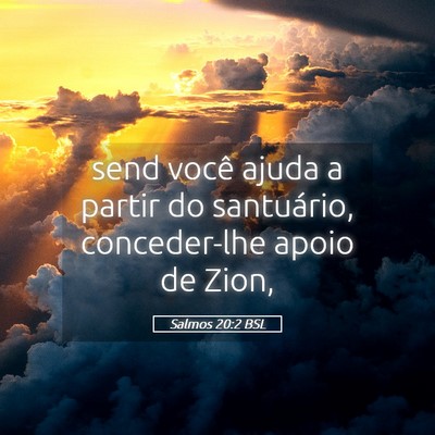 Picture 05 - Salmos 20:2 BSL - send você ajuda a partir do santuário, - Bible Verse Picture
