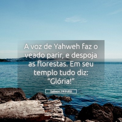 Picture 05 - Salmos 29:9 BSL - A voz de Yahweh faz o veado parir, e despoja as - Bible Verse Picture