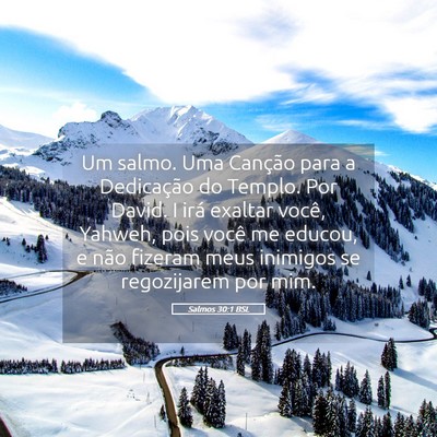 Picture 05 - Salmos 30:1 BSL - Um salmo. Uma Canção para a Dedicação do - Bible Verse Picture