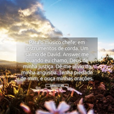 Picture 05 - Salmos 4:1 BSL - Para o músico chefe; em instrumentos de corda. - Bible Verse Picture