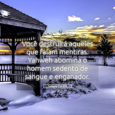 Picture 05 - Salmos 5:6 BSL - Você destruirá aqueles que falam mentiras. - Bible Verse Picture