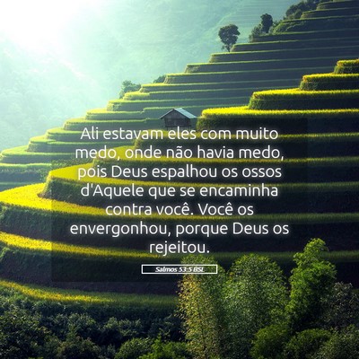 Picture 05 - Salmos 53:5 BSL - Ali estavam eles com muito medo, onde não havia - Bible Verse Picture