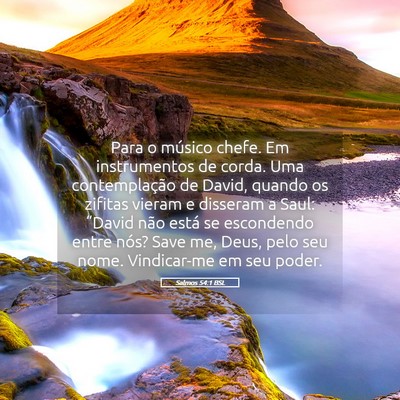 Picture 05 - Salmos 54:1 BSL - Para o músico chefe. Em instrumentos de corda. - Bible Verse Picture