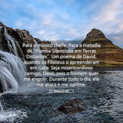 Picture 05 - Salmos 56:1 BSL - Para o músico chefe. Para a melodia de “Pomba - Bible Verse Picture