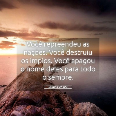 Picture 05 - Salmos 9:5 BSL - Você repreendeu as nações. Você destruiu os - Bible Verse Picture
