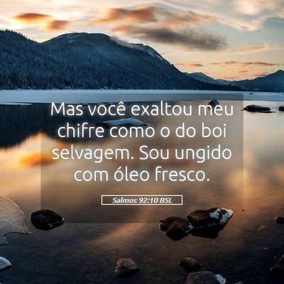 Picture 05 - Salmos 92:10 BSL - Mas você exaltou meu chifre como o do boi - Bible Verse Picture