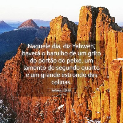 Picture 05 - Sofonias 1:10 BSL - Naquele dia, diz Yahweh, haverá o barulho de um - Bible Verse Picture