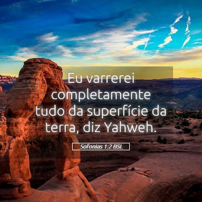Picture 05 - Sofonias 1:2 BSL - Eu varrerei completamente tudo da superfície da - Bible Verse Picture