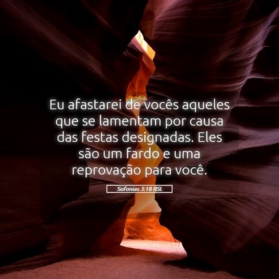Picture 05 - Sofonias 3:18 BSL - Eu afastarei de vocês aqueles que se lamentam - Bible Verse Picture