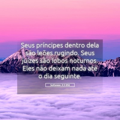 Picture 05 - Sofonias 3:3 BSL - Seus príncipes dentro dela são leões rugindo. - Bible Verse Picture