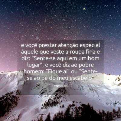 Picture 05 - Tiago 2:3 BSL - e você prestar atenção especial àquele que - Bible Verse Picture