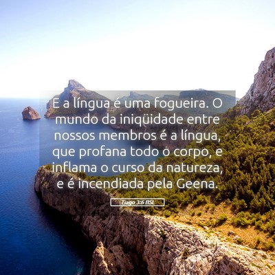 Picture 05 - Tiago 3:6 BSL - E a língua é uma fogueira. O mundo da - Bible Verse Picture