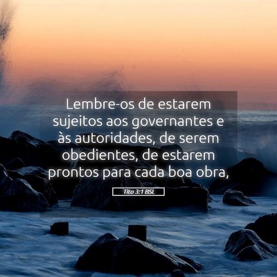 Picture 05 - Tito 3:1 BSL - Lembre-os de estarem sujeitos aos governantes e - Bible Verse Picture