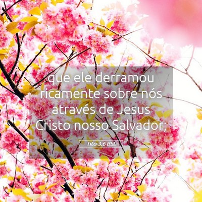 Picture 05 - Tito 3:6 BSL - que ele derramou ricamente sobre nós através de - Bible Verse Picture