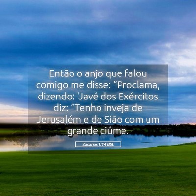 Picture 05 - Zacarias 1:14 BSL - Então o anjo que falou comigo me disse: - Bible Verse Picture