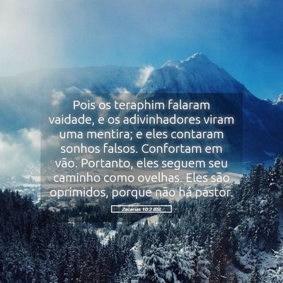 Picture 05 - Zacarias 10:2 BSL - Pois os teraphim falaram vaidade, e os - Bible Verse Picture