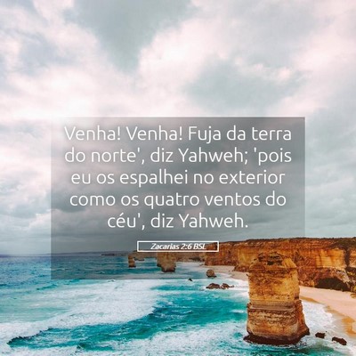Picture 05 - Zacarias 2:6 BSL - Venha! Venha! Fuja da terra do norte', diz - Bible Verse Picture