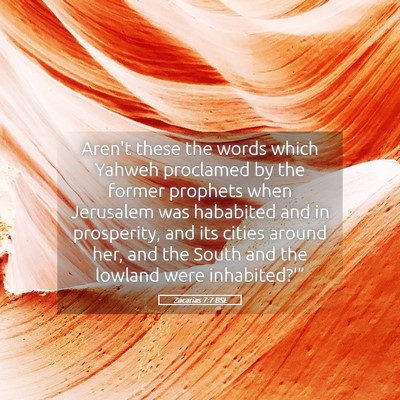 Picture 05 - Zacarias 7:7 BSL - Aren't these the words which Yahweh proclamed by - Bible Verse Picture