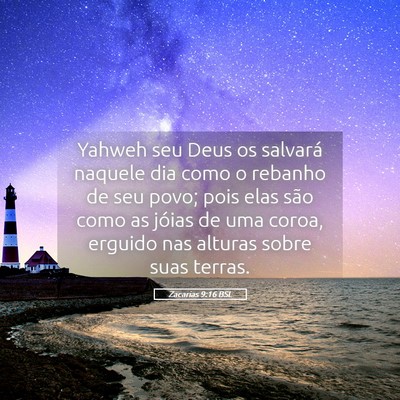 Picture 05 - Zacarias 9:16 BSL - Yahweh seu Deus os salvará naquele dia como o - Bible Verse Picture
