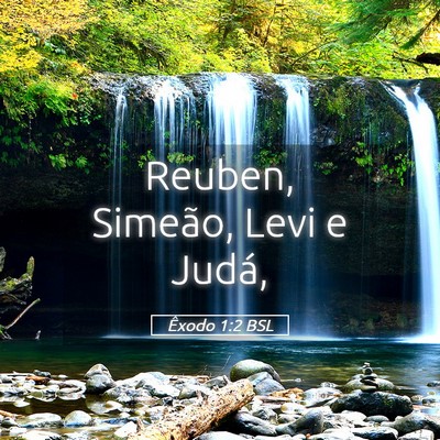 Picture 05 - Êxodo 1:2 BSL - Reuben, Simeão, Levi e - Bible Verse Picture