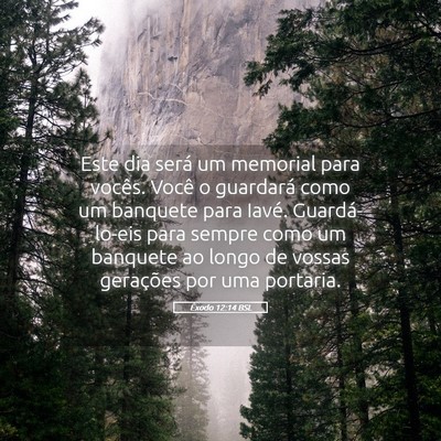 Picture 05 - Êxodo 12:14 BSL - Este dia será um memorial para vocês. Você o - Bible Verse Picture
