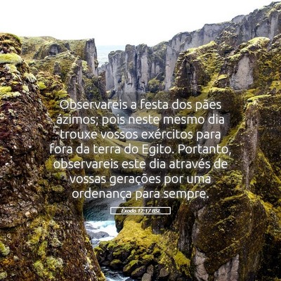 Picture 05 - Êxodo 12:17 BSL - Observareis a festa dos pães ázimos; pois neste - Bible Verse Picture