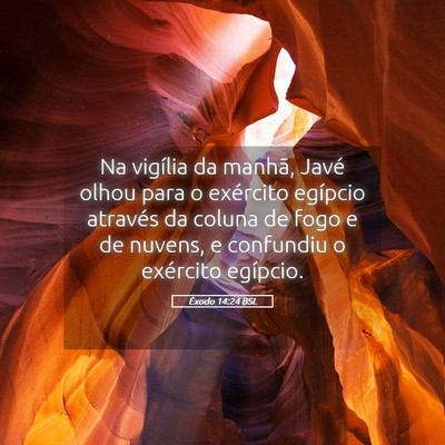 Picture 05 - Êxodo 14:24 BSL - Na vigília da manhã, Javé olhou para o - Bible Verse Picture