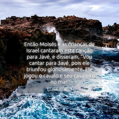 Picture 05 - Êxodo 15:1 BSL - Então Moisés e as crianças de Israel cantaram - Bible Verse Picture