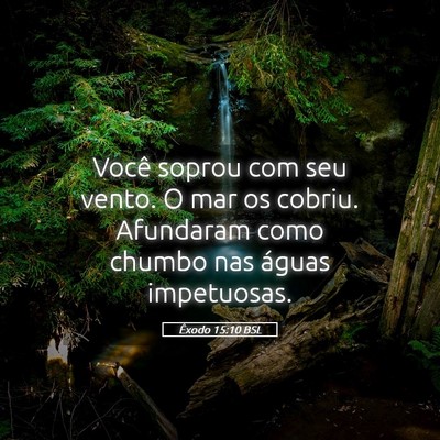 Picture 05 - Êxodo 15:10 BSL - Você soprou com seu vento. O mar os cobriu. - Bible Verse Picture