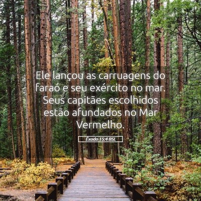 Picture 05 - Êxodo 15:4 BSL - Ele lançou as carruagens do faraó e seu - Bible Verse Picture