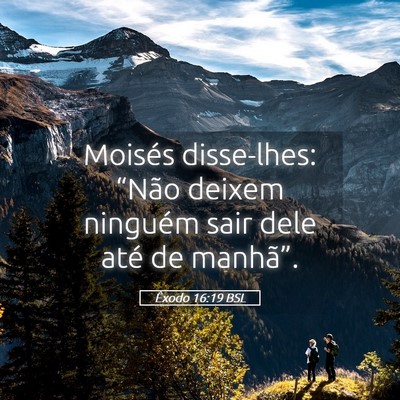 Picture 05 - Êxodo 16:19 BSL - Moisés disse-lhes: “Não deixem ninguém sair - Bible Verse Picture