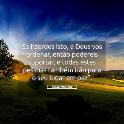 Picture 05 - Êxodo 18:23 BSL - Se fizerdes isto, e Deus vos ordenar, então - Bible Verse Picture