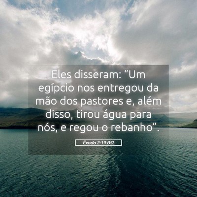 Picture 05 - Êxodo 2:19 BSL - Eles disseram: “Um egípcio nos entregou da - Bible Verse Picture