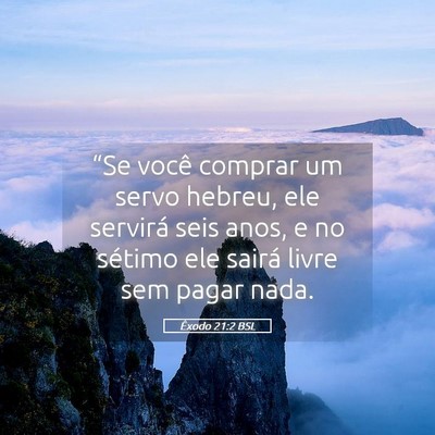 Picture 05 - Êxodo 21:2 BSL - “Se você comprar um servo hebreu, ele servirá - Bible Verse Picture