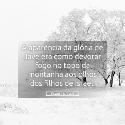 Picture 05 - Êxodo 24:17 BSL - A aparência da glória de Javé era como devorar - Bible Verse Picture