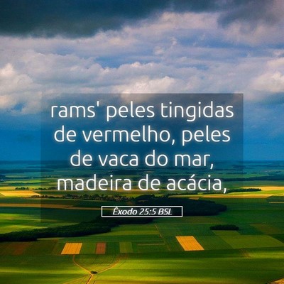 Picture 05 - Êxodo 25:5 BSL - rams' peles tingidas de vermelho, peles de vaca - Bible Verse Picture