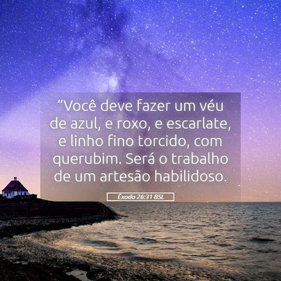 Picture 05 - Êxodo 26:31 BSL - “Você deve fazer um véu de azul, e roxo, e - Bible Verse Picture