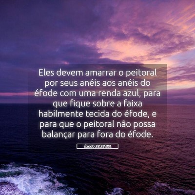 Picture 05 - Êxodo 28:28 BSL - Eles devem amarrar o peitoral por seus anéis aos - Bible Verse Picture
