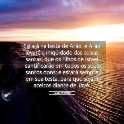 Picture 05 - Êxodo 28:38 BSL - Estará na testa de Arão, e Arão levará a - Bible Verse Picture