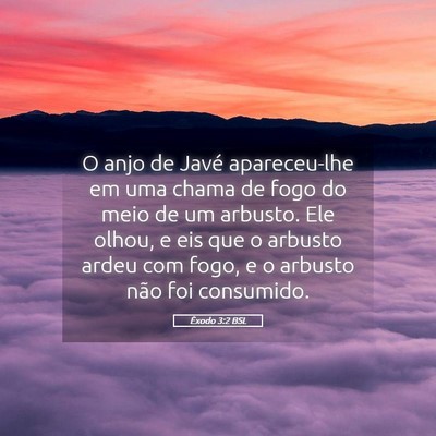 Picture 05 - Êxodo 3:2 BSL - O anjo de Javé apareceu-lhe em uma chama de fogo - Bible Verse Picture