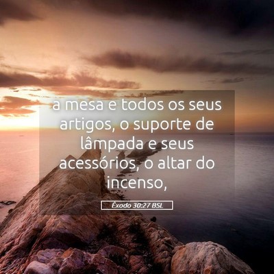 Picture 05 - Êxodo 30:27 BSL - a mesa e todos os seus artigos, o suporte de - Bible Verse Picture