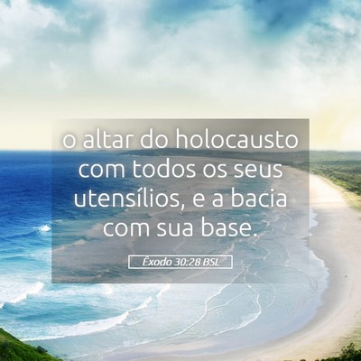 Picture 05 - Êxodo 30:28 BSL - o altar do holocausto com todos os seus - Bible Verse Picture